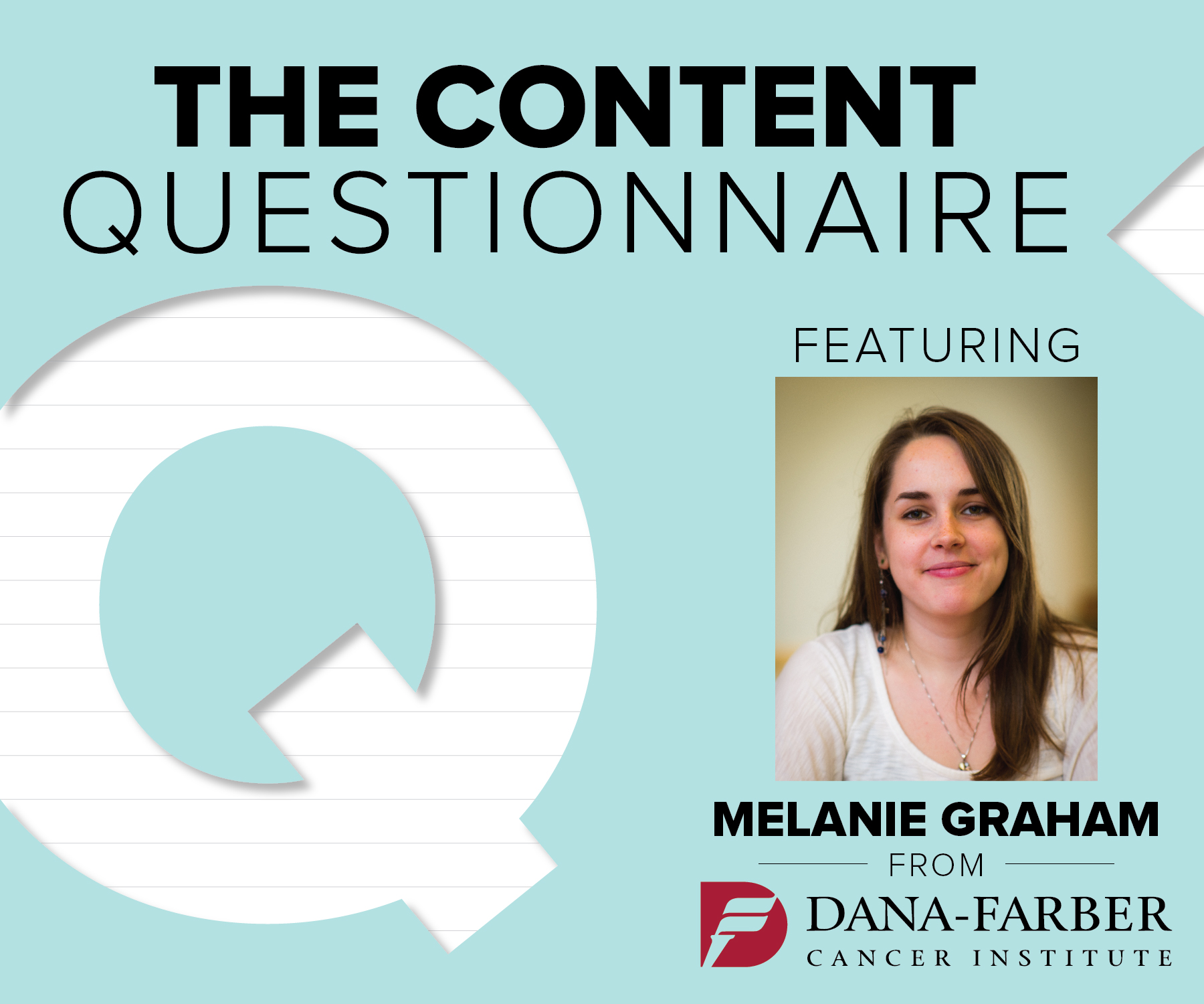 Content Questionnaire with Melanie Graham