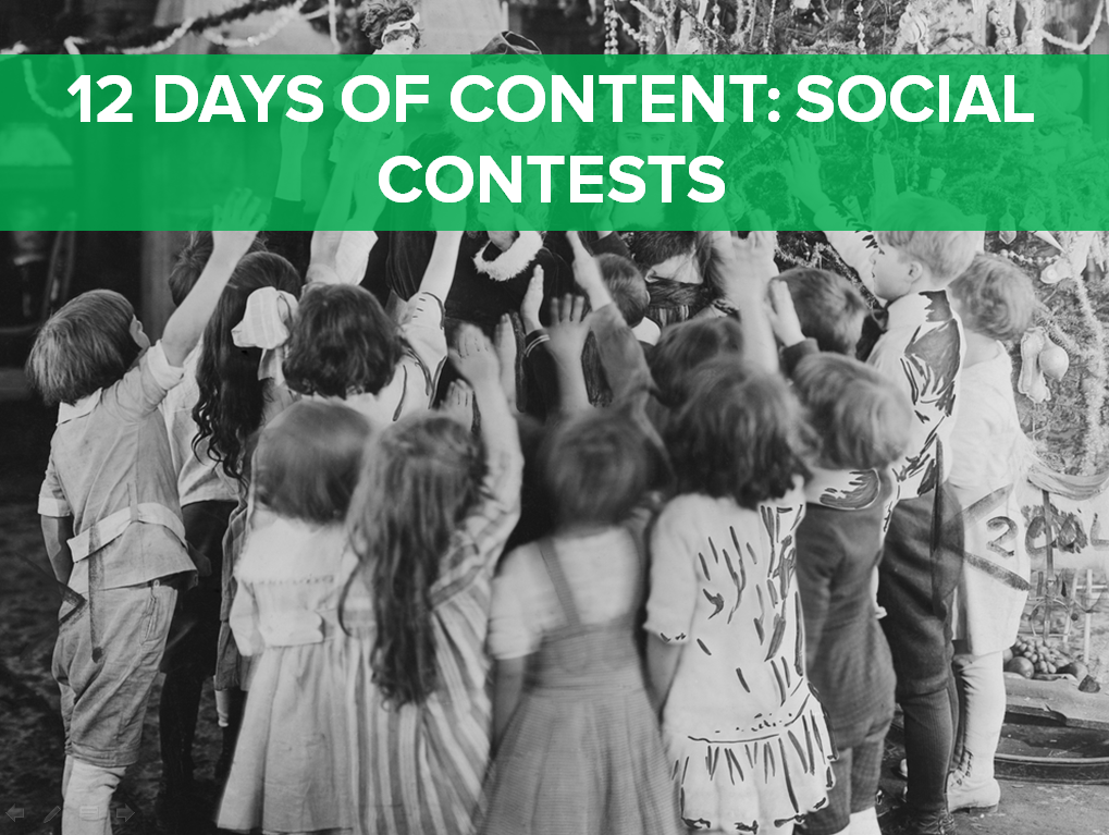 On the eleventh day of content, we're talking about social contests.