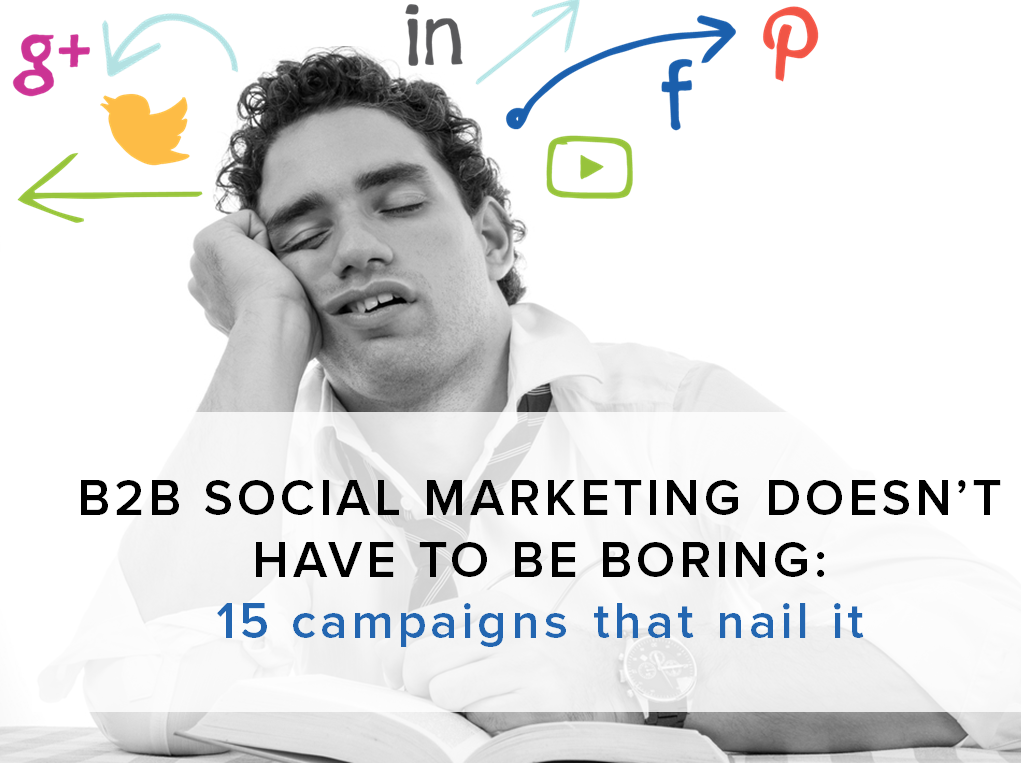 Campaigns to inspire your B2B social media marketing