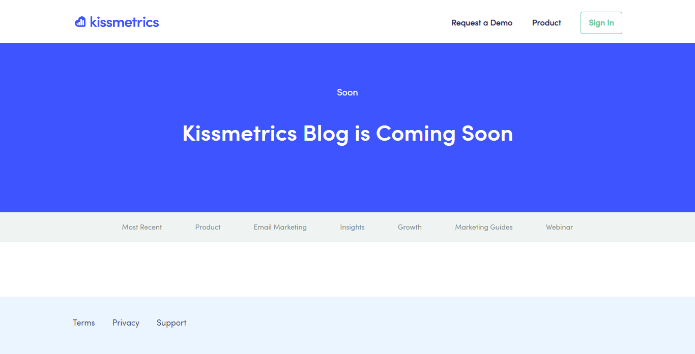 Kissmetrics Blog page says it's coming soon.