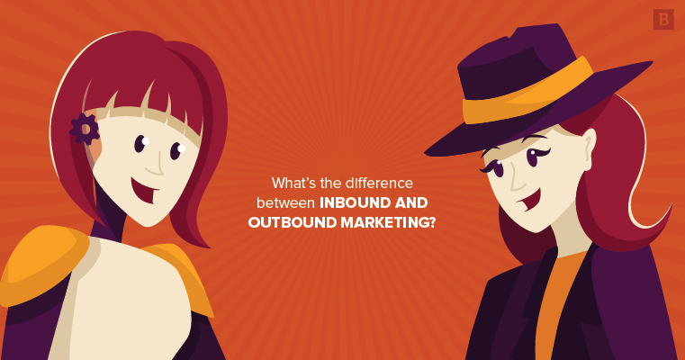 What's the difference between inbound and outbound marketing?