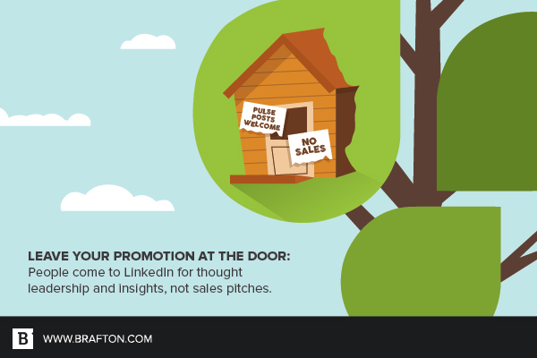 Leave promotional at the door when writing for LinkedIn Pulse 
