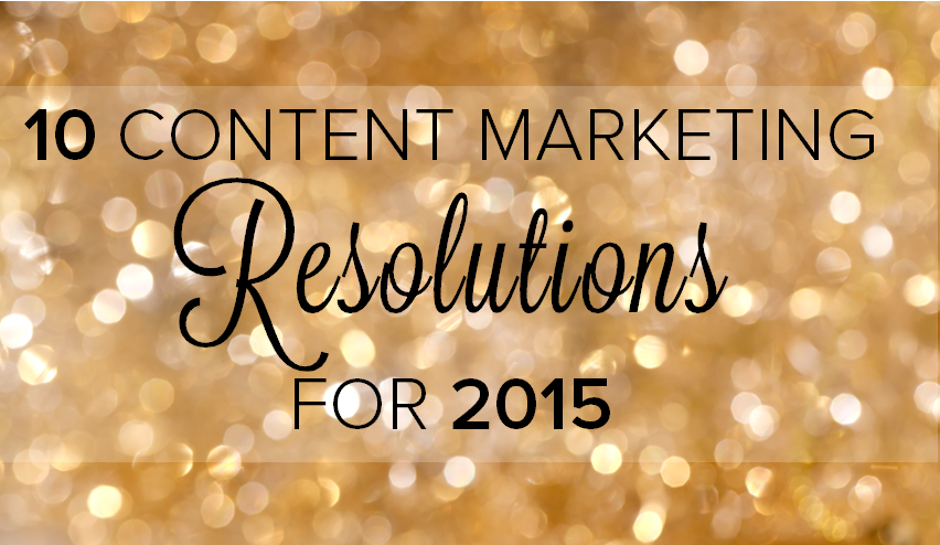 Every marketer should be making resolutions to make the new year more successful.