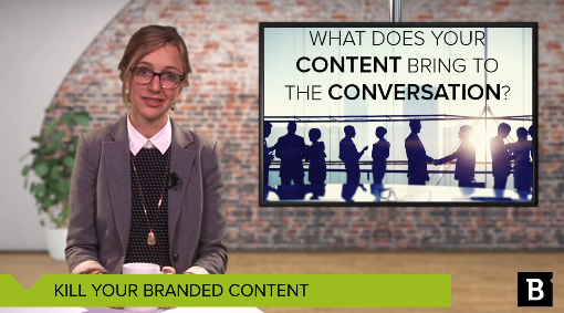 Is "branded content" killing your marketing? Watch here. 
