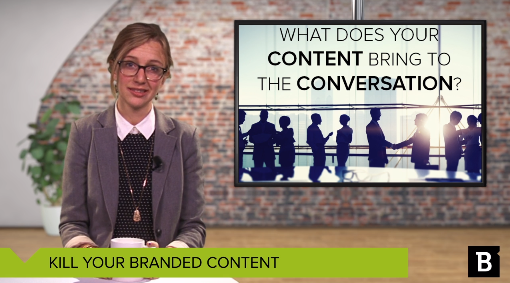 Is "branded content" killing your marketing? Watch here.