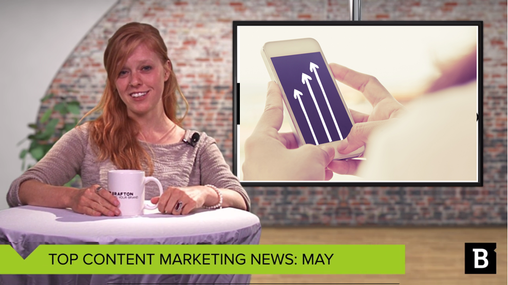 Brafton's roundup of the top content marketing news from May, including mobile search traffic toppling desktop devices.