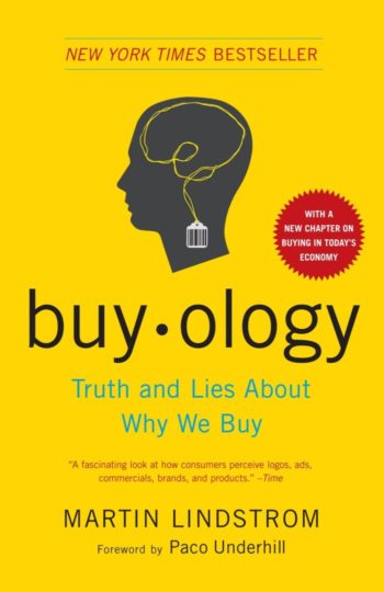 Books every marketer should read: Buyology - Truth and Lies about Why We Buy