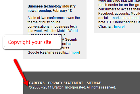 A copyright notice is a simple addition to a website.